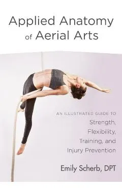 Applied Anatomy of Aerial Arts