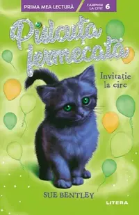 Pisicuța fermecată. Invitație la circ (Nivelul 6) - Paperback brosat - Sue Bentley