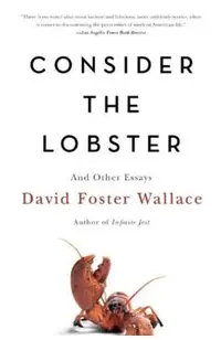 Consider the Lobster and Other Essays