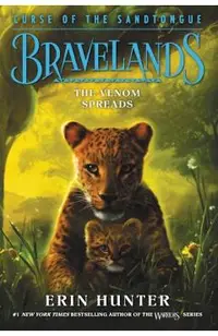 Bravelands: Curse of the Sandtongue #2: The Venom Spreads