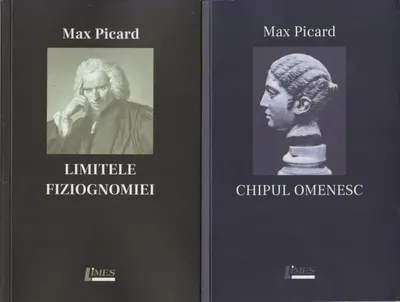 Corpul omenesc + Limitele fiziognomiei - Paperback brosat - Max Picard