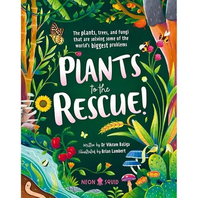 Plants to the Rescue