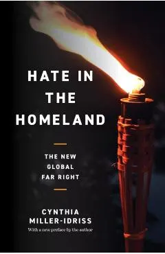 Hate in the Homeland: The New Global Far Right