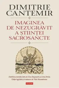 Imaginea de nezugrăvit a ştiinţei sacrosancte - Hardcover