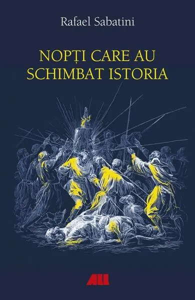 Nopți care au schimbat istoria - Paperback brosat