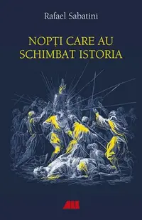 Nopți care au schimbat istoria - Paperback brosat