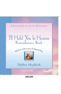 I'll Hold You In Heaven Remembrance Book