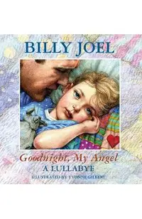 Goodnight, My Angel - A Lullaby