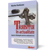 Traditia in actualitate. Repere dialogale pentru mileniul trei