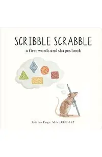 Scribble Scrabble: A Board Book of First Words and Shapes for Growing Minds (a Wishy Washy Sequel)