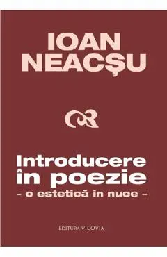 Introducere in poezie. O estetica in nuce