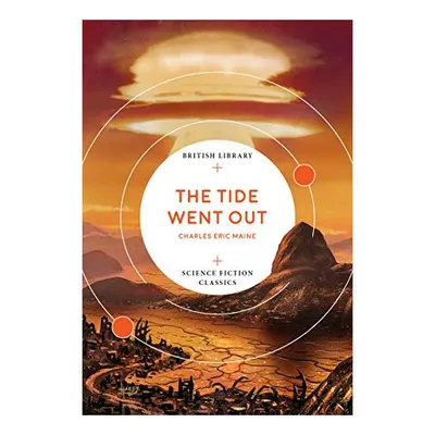 The Tide Went Out (British Library Science Fiction Classics)