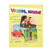 Viszlat, hiszti! Pa, pa, istericale!