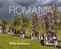 Album România – Souvenir (limba engleză) - Hardcover - Dana Ciolcă