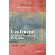 Uzufructul Evoluție • Actualitate • Perspective