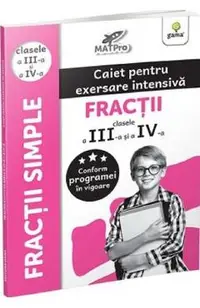 Fractii. Caiet pentru exersare intensiva