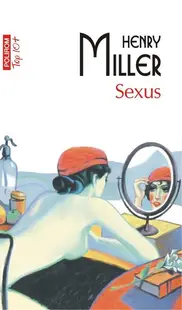 Sexus (Vol 1, Top 10+) - Paperback brosat - Henry Miller