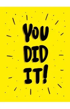 You Did It!
