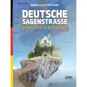 Deutsche Sagenstrasse. Lese- und Arbeitsbuch