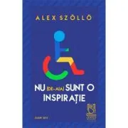 Nu (de-aia) sunt o inspiratie