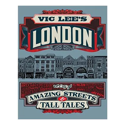 Vic Lee's London, Vic Lee