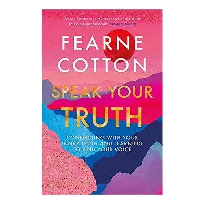 Speak Your Truth