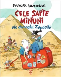 Cele şapte minuni ale domnului Zăpăcilă - Paperback brosat - Tarja Kunnas