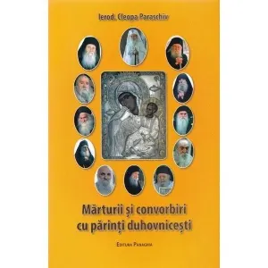 Marturii si convorbiri cu parinti duhovnicesti