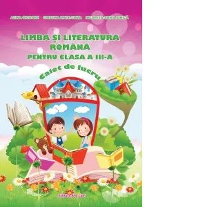 Limba si literatura romana pentru clasa a III-a