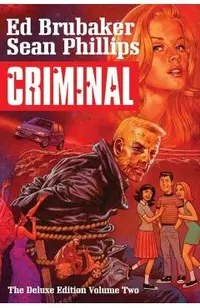 Criminal Deluxe Edition Volume 2 - Ed Brubaker