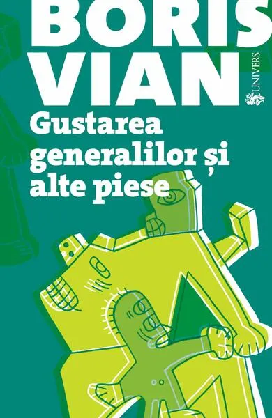 Gustarea generalilor și alte piese - Paperback brosat - Boris Vian