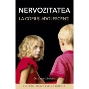 Nervozitatea la copii si adolescenti. Editia a patra