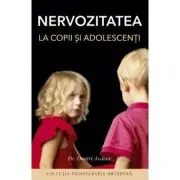 Nervozitatea la copii si adolescenti. Editia a patra