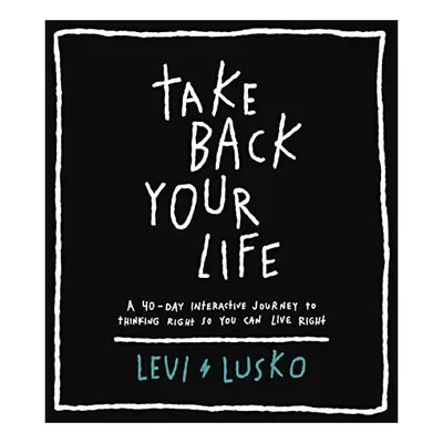 Take Back Your Life