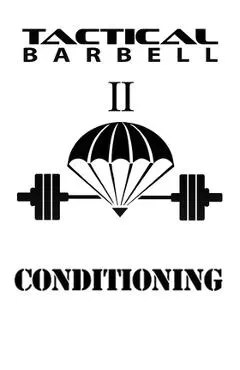 Tactical Barbell 2: Conditioning