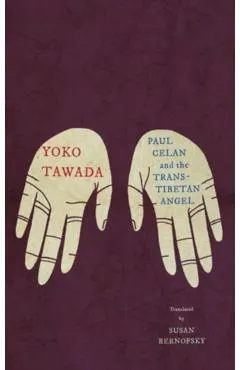 Paul Celan and the Trans-Tibetan Angel