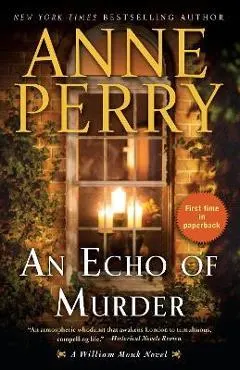 An Echo of Murder: A William Monk Novel