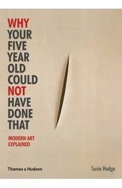 Why Your Five Year Old Could Not Have Done That