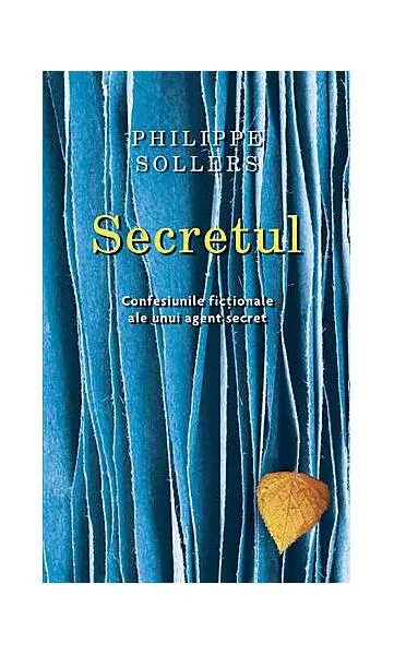 Secretul - Paperback brosat - Phillippe Sollers