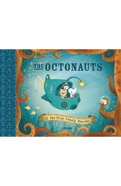 The Octonauts and the Only Lonely Monster