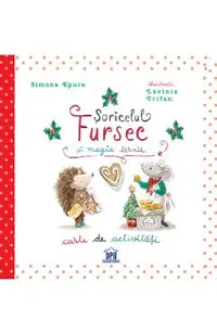 Soricelul Fursec si magia iernii. Carte de activitati