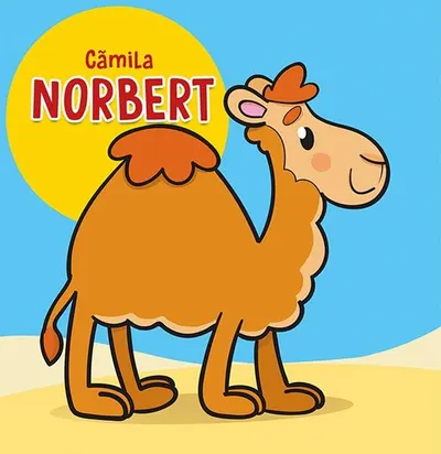 Cămila Norbert - Hardcover - Cecile Marbehant