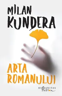 Arta romanului - Paperback brosat - Milan Kundera