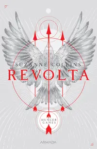 Revolta (seria Jocurile foamei, partea a III-a)