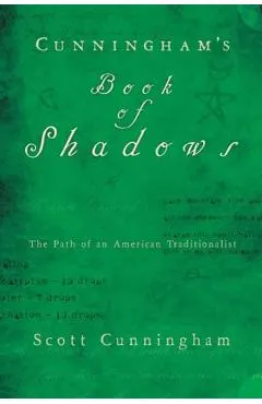 Cunningham's Book of Shadows: The Path of an American Traditionalist
