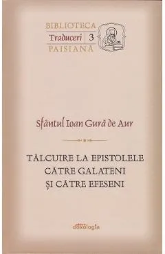Talcuiri la Epistolele catre Galateni si catre Efeseni