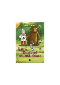 Doctorul Au-mă-doare - Paperback brosat - Kornei Ciukovski