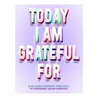 Today I Am Grateful For