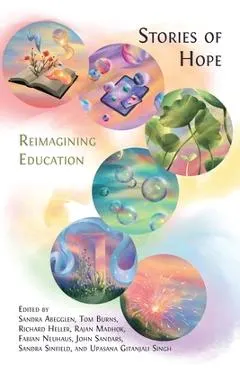 Stories of Hope: Reimagining Education