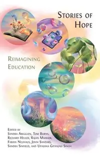 Stories of Hope: Reimagining Education